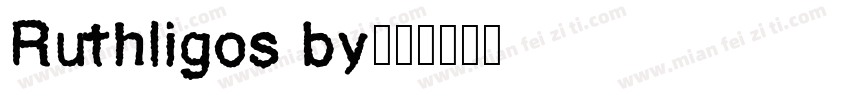 Ruthligos by字体转换